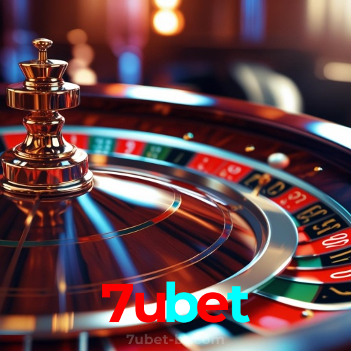 7ubet：Desafie a roleta e conquiste vitórias épicas!
